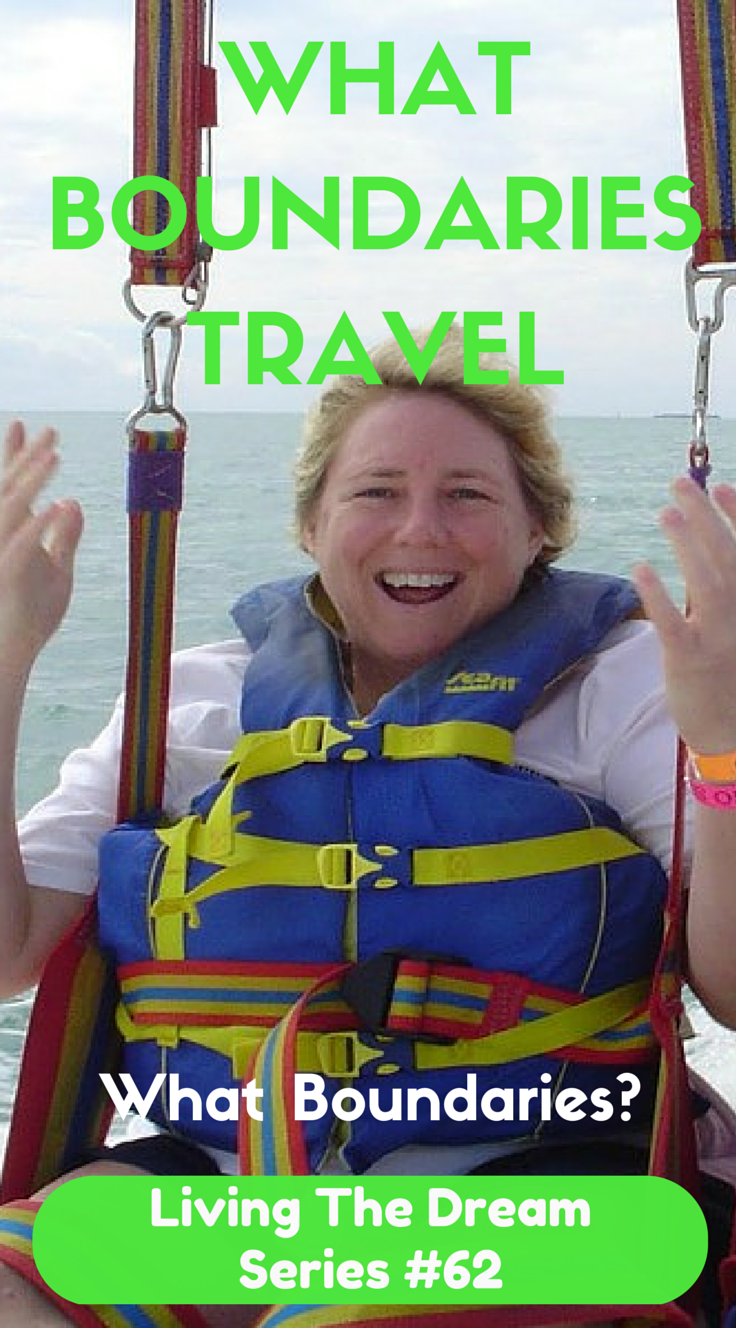 Living The Dream What Boundaries?